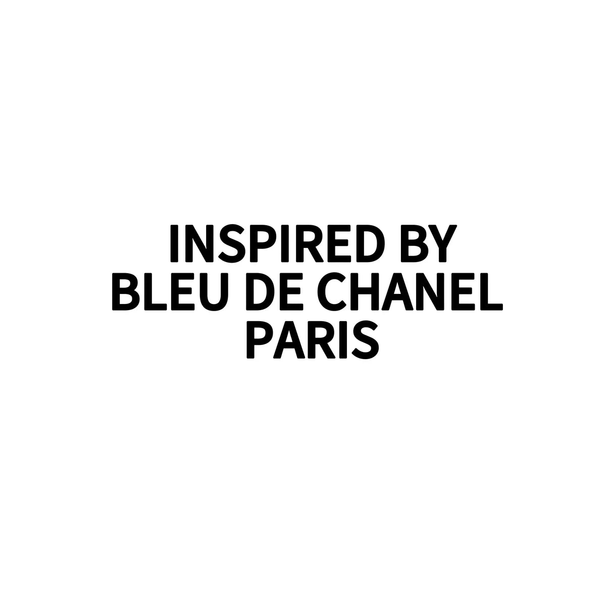 INSPIRED BY BLEU DE CHANEL