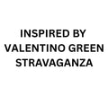 INSPIRED BY VALENTINO GREEN STRAVAGANZA