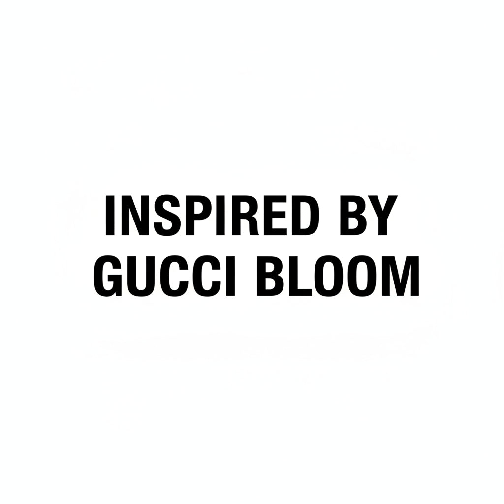 INSPIRED BY GUCCI BLOOM